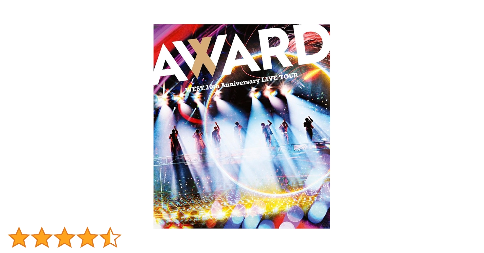 WEST ライブ　Blu-ray DVD ジャニーズWEST awardその他 WEST. 10th Anniversary LIVE TOUR AWARD｜WEST.｜ELOV-Label